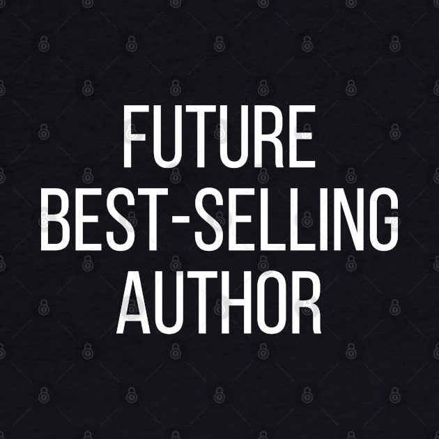 Future Best Selling Author by medd.art